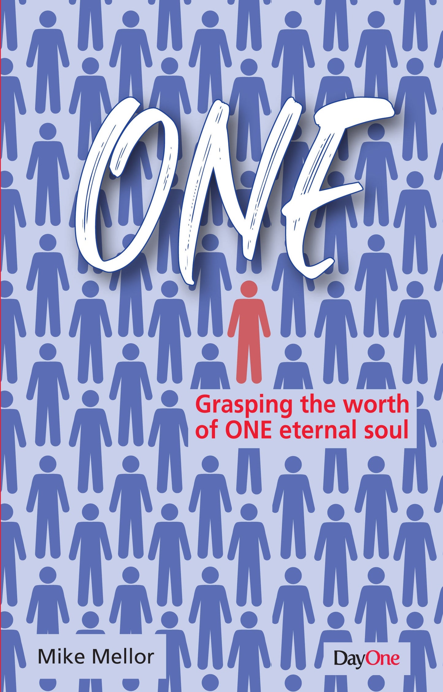 One - Grasping the worth of ONE eternal soul