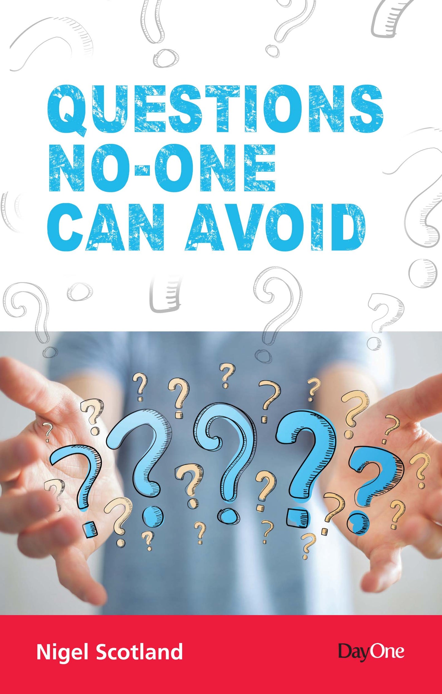 Questions no-one can avoid