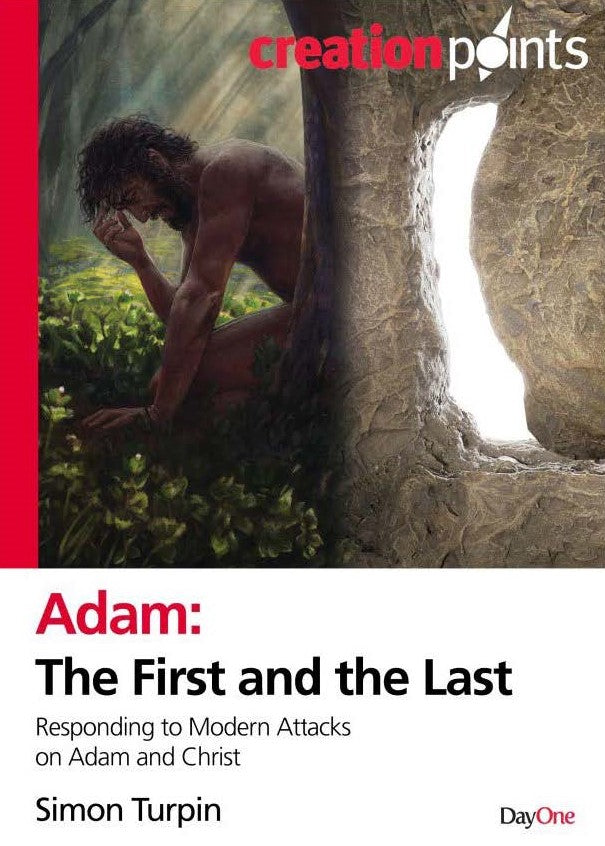 Adam the First and the Last: Responding to Modern Attacks on Adam and Christ