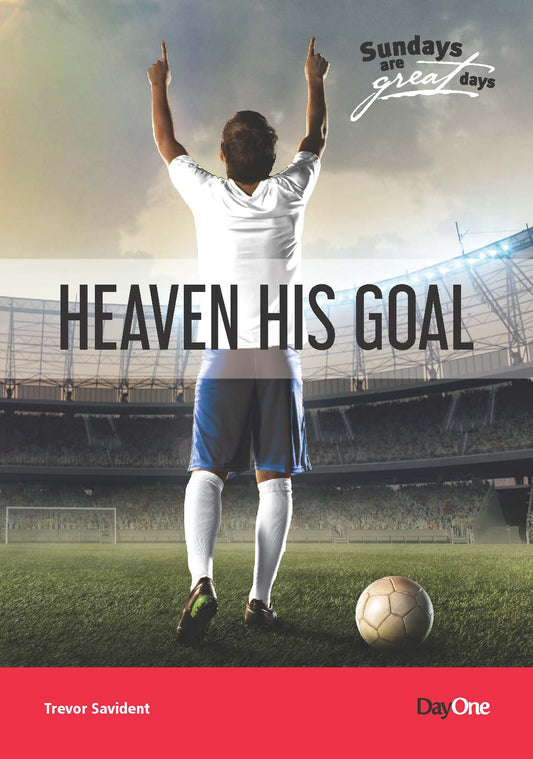 Heaven his Goal