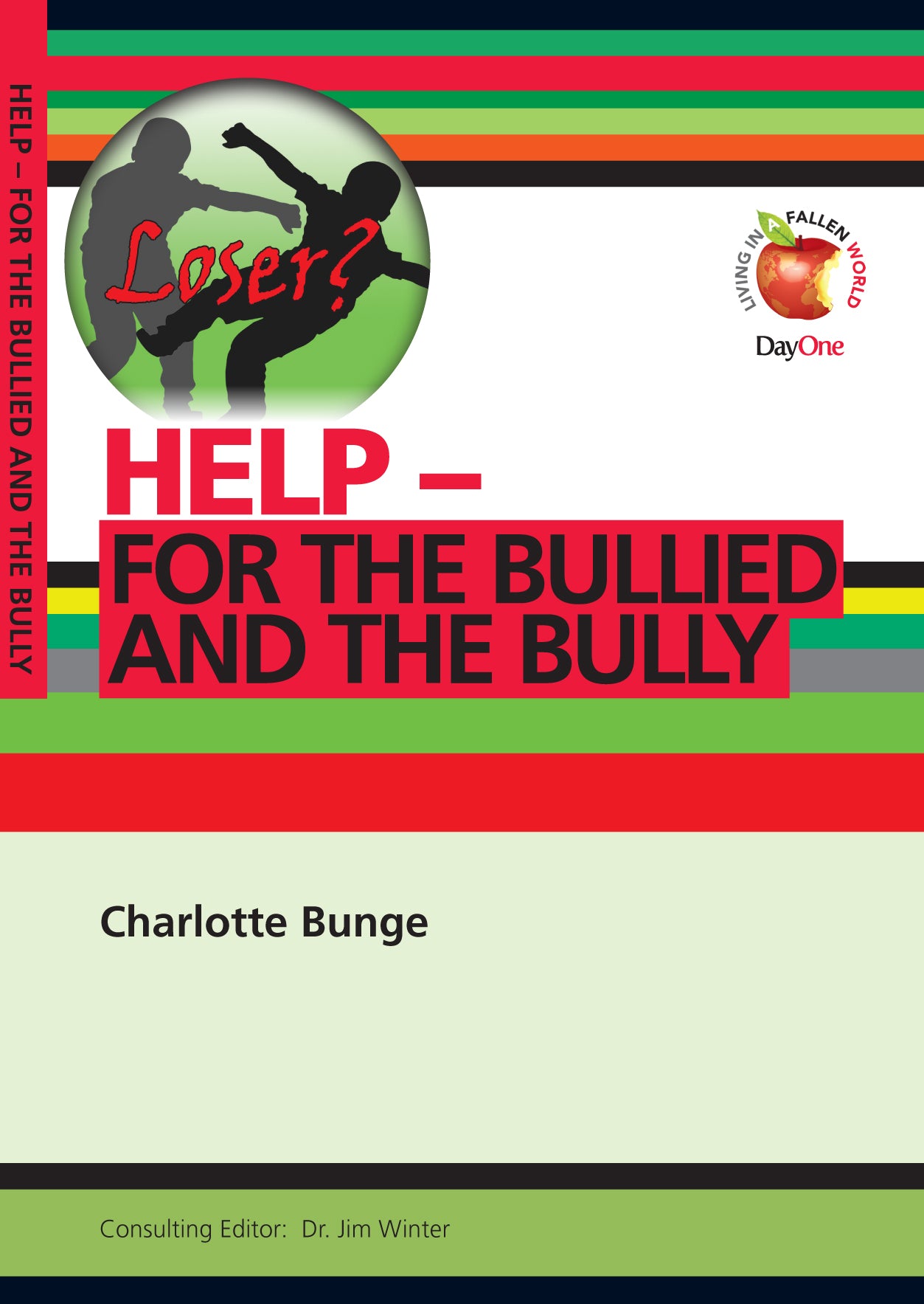 Help! For the Bullied and the Bully