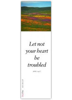 Let not your heart be troubled